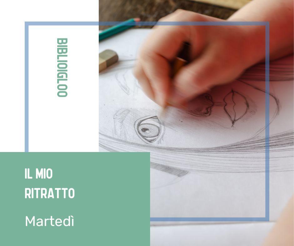 Biblioigloo martedì Il mio ritratto Biblioigloo martedì Il mio ritratto